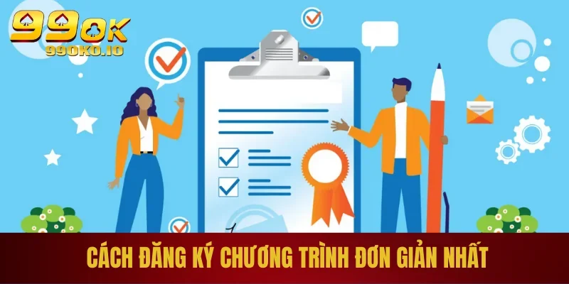 Cách đăng ký chương trình đơn giản nhất