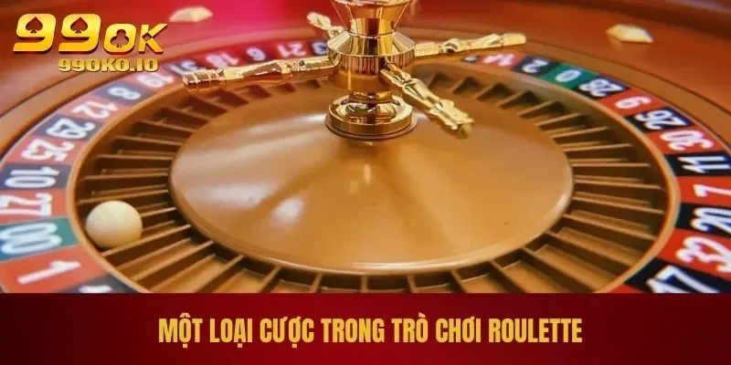 Một loại cược trong trò chơi roulette